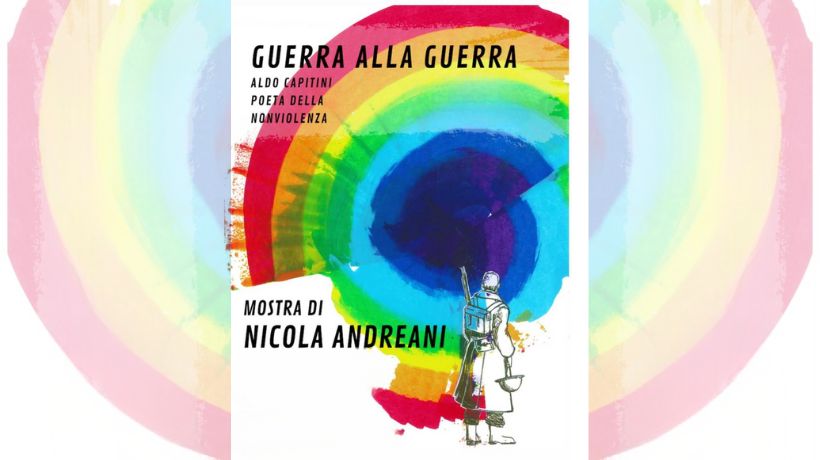 Biblioteca San Matteo degli Armeni - Mostra Guerra alla Guerra. Aldo Capitini, poeta della nonviolenza