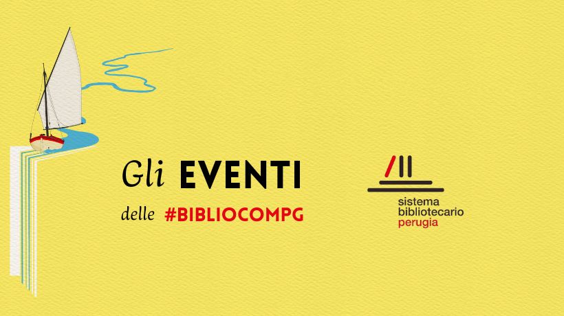 BiblioComPg - Gli eventi settimanali luglio e agosto 2026